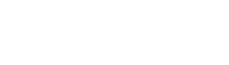 Custom Lineups